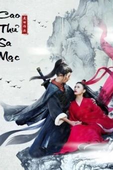 Cao Thủ Sa Mạc (Da Mo Gu Xia)