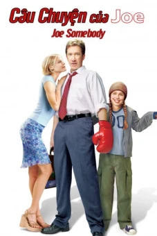 Câu Chuyện Của Joe (Joe Somebody)