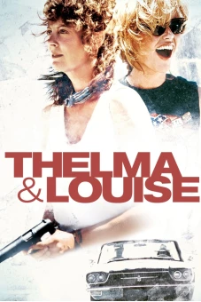 Câu Chuyện Về Thelma Và Louise (Thelma & Louise)