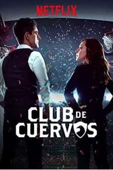 Câu lạc bộ Cuervos (Phần 1) (Club de Cuervos (Season 1))