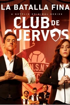 Câu lạc bộ Cuervos (Phần 4) (Club de Cuervos (Season 4))