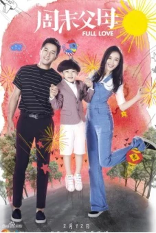 Cha Mẹ Cuối Tuần (Full Love)