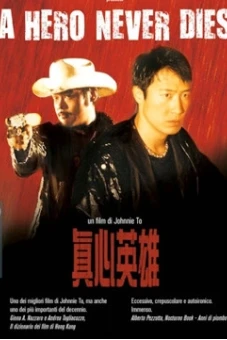 Chân Tâm Anh Hùng(Tiếng Quảng Đông) (A HERO NEVER DIES ( Cantonese ))