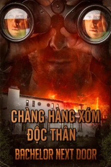 Chàng Hàng Xóm Độc Thân (The Bachelor Next Door)