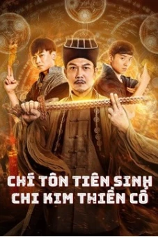 Chí Tôn Tiên Sinh Chi Kim Thiền Cổ (MR.ZOMBIE)