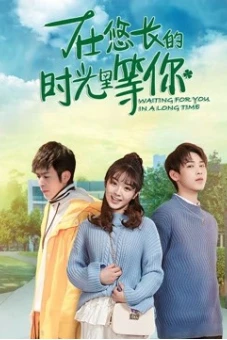 Chờ đợi bạn trong một thời gian dài (Waiting for You in A Long Time)