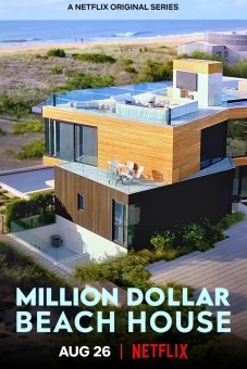 Chốn xa hoa bên bờ biển (Million Dollar Beach House)