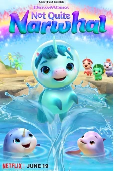 Chú kỳ lân nơi biển cả (Not Quite Narwhal)