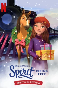 Chú ngựa Spirit - Tự do rong ruổi: Giáng sinh cùng Spirit (Spirit Riding Free: Spirit of Christmas)