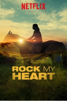 Chú ngựa trong trái tim tôi (Rock My Heart)