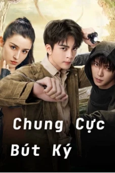 Chung Cực Bút Ký (Ultimate Note)