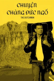 Chuyện Chàng Đức Ngố (The Dutchman)