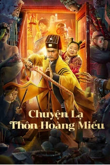 Chuyện Lạ Thôn Hoàng Miếu (HUANG MIAO VILLAGE'S TALES OF MYSTERY)