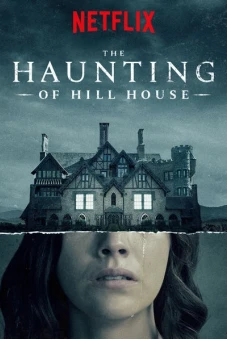 Chuyện ma ám ở căn nhà họ Hill (The Haunting of Hill House)