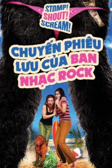 Chuyến Phiêu Lưu Của Ban Nhạc Rock (Stomp! Shout! Scream!)