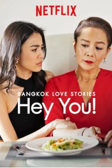 Chuyện tình Bangkok: Chào em! (Bangkok Love Stories: Hey You!)