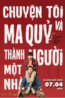 Chuyện Tôi Và Ma Quỷ Thành Người Một Nhà (Marry My Dead Body)