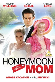 Chuyến trăng mật bên mẹ (Honeymoon with My Mother)