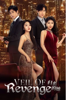 Cô Ấy Trở Lại (Veil of Revenge)