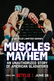 Cơ bắp và bê bối: Câu chuyện của American Gladiators (Muscles & Mayhem: An Unauthorized Story of American Gladiators)