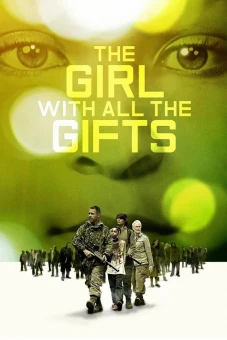 Cô Bé Xác Sống (The Girl with All the Gifts)