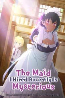 Cô Hầu Gái Tôi Mới Thuê Gần Đây Thật Đáng Ngờ (The Maid I Hired Recently Is Mysterious)