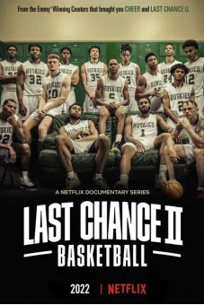 Cơ hội cuối cùng: Bóng rổ (Phần 2) (Last Chance U: Basketball (Season 2))