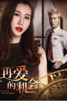 Cơ hội để yêu một lần nữa (A Chance to Love Again)