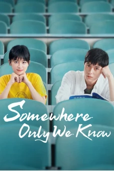 Có một nơi chỉ chúng ta biết (Somewhere Only We Know)