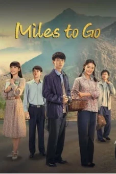 Con Đường Nhân Sinh (Nhân Sinh Lộ Dao) (Miles to Go)