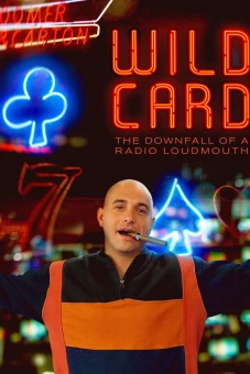 Cú Vấp Ngã Của Tên To Mồm Trên Radio (Wild Card: The Downfall of a Radio Loudmouth)