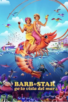 Cuộc Phiêu Lưu Của Barb Và Star: Đường Đến Vista Del Mar (Barb and Star Go to Vista Del Mar)