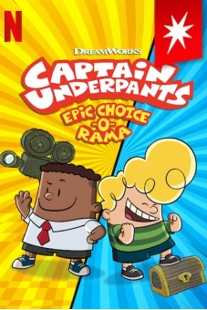 Cuộc phiêu lưu tương tác của Đội trưởng quần lót (Captain Underpants Epic Choice-o-Rama)