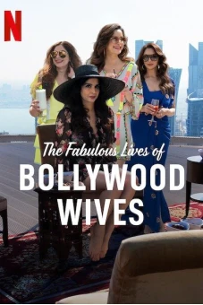 Cuộc sống tuyệt vời của những bà vợ Bollywood (Fabulous Lives of Bollywood Wives)