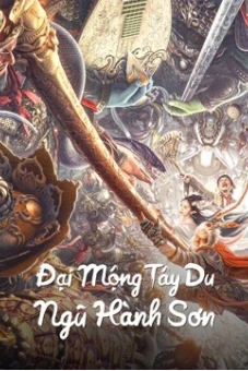 Đại Mộng Tây Du: Ngũ Hành Sơn (BIG DREAM JOURNEY: Five Elements Mountain)