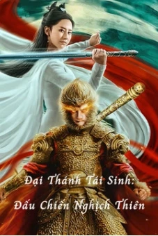 Đại Thánh Tái Sinh: Đấu Chiến Nghịch Thiên (Revival Of The Monkey King)