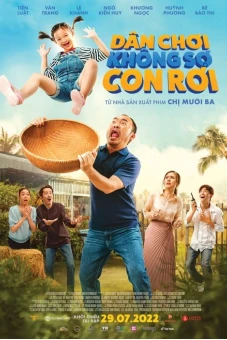 Dân chơi không sợ con rơi (My Father is a Playboy)