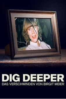 Đào sâu: Vụ mất tích của Birgit Meier (Dig Deeper: The Disappearance of Birgit Meier)