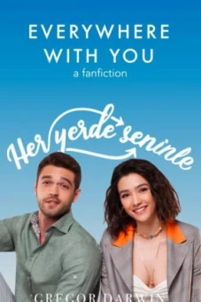 Đâu Đâu Cũng Là Em (Her Yerde Sen )