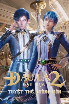 Đấu La Đại Lục 2: Tuyệt Thế Đường Môn (Soul Land 2: The Peerless Tang Clan)