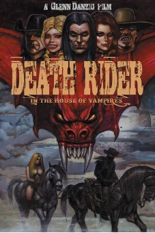 Death Rider Trong Ngôi Nhà Của Ma Cà Rồng (Death Rider In The House Of Vampires)
