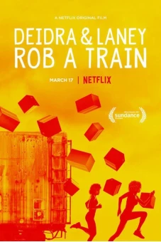 Deidra và Laney cướp tàu (Deidra & Laney Rob a Train)