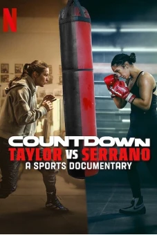 Đếm ngược: Taylor vs. Serrano (Countdown: Taylor vs. Serrano)