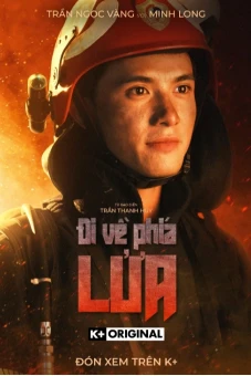 Đi Về Phía Lửa (Tears On Fire)