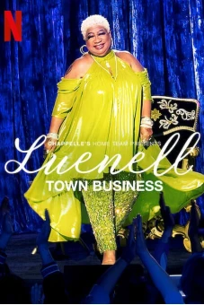 Đội nhà của Chappelle – Luenell: Thị trấn chúng tôi (Chappelle's Home Team - Luenell: Town Business)