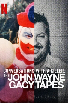 Đối thoại với kẻ sát nhân: John Wayne Gacy (Conversations with a Killer: The John Wayne Gacy Tapes)