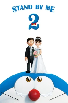 Doraemon: Đôi Bạn Thân 2 (Stand by Me Doraemon 2)