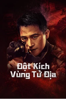 Đột Kích Vùng Tử Địa (Raid on the Lethal Zone)