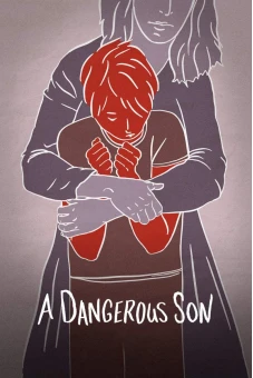 Đứa Con Trai Nguy Hiểm (A Dangerous Son)