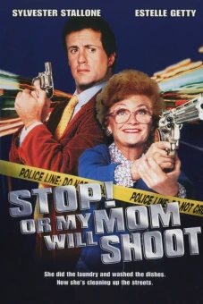 Đứng yên! Không mẹ tôi bắn (Stop! Or My Mom Will Shoot)
